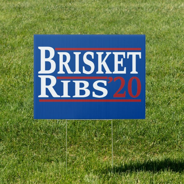 Vote Brisket And Ribs 2020 - Funny Barbecue Grill Sign (Insitu)