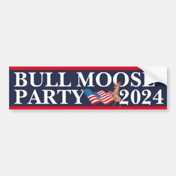 (vote) Bull Moose Party 2024 Bumper Sticker by robertoregan at Zazzle