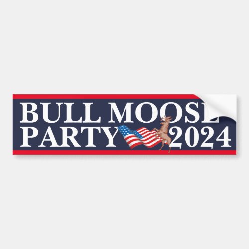 Vote Bull Moose Party 2024 Bumper Sticker
