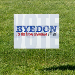 Vote ByeDon Yard Sign