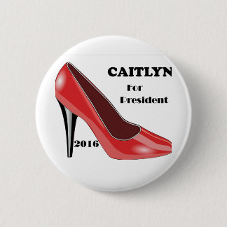 Vote CAITLYN for President! Pinback Button