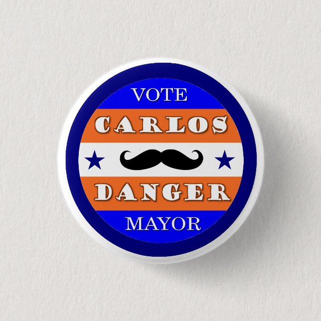 Vote Carlos Danger for Mayor Pinback Button (Front)