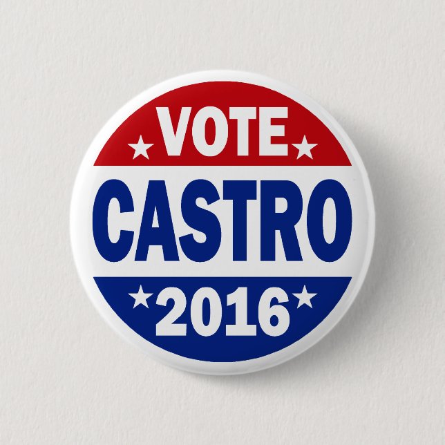 Vote Castro 2016 Pinback Button (Front)