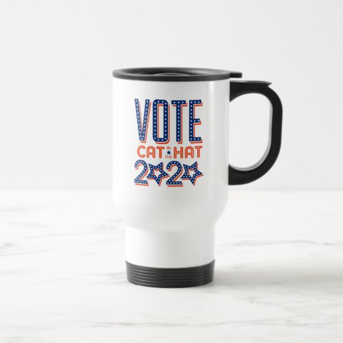 Vote Cat in the Hat 2020 Travel Mug