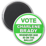 Vote Charlene Brady Magnet