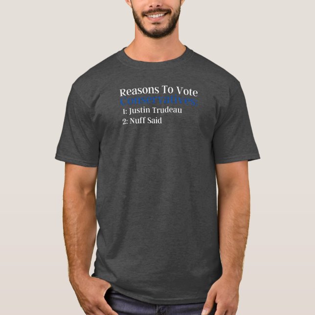 Vote Conservative | Canadian Political Humor T-Shirt (Front)