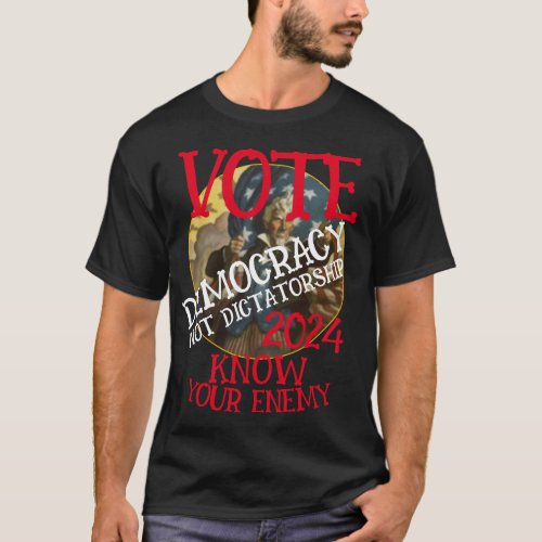 VOTE DEMOCRACY NOT DICTATORSHIP 2024