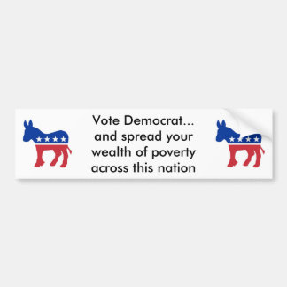 vote democrat and spread the wealth bumper sticker