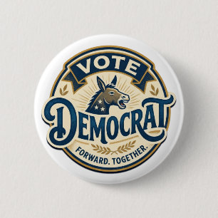 Vote Democrat Forward Together – Vintage Patriotic Button