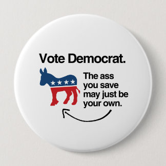 VOTE DEMOCRAT -.png Pinback Button