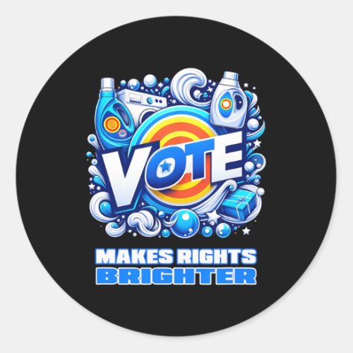 Vote Detergent Bright Right Funny Vintage 2024  Classic Round Sticker