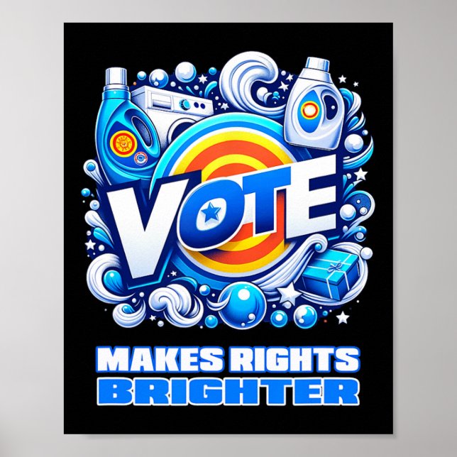 Vote Detergent Bright Right Funny Vintage 2024  Poster (Front)