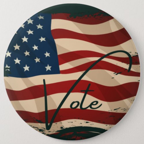 Vote Distressed American Flag Political Election Button