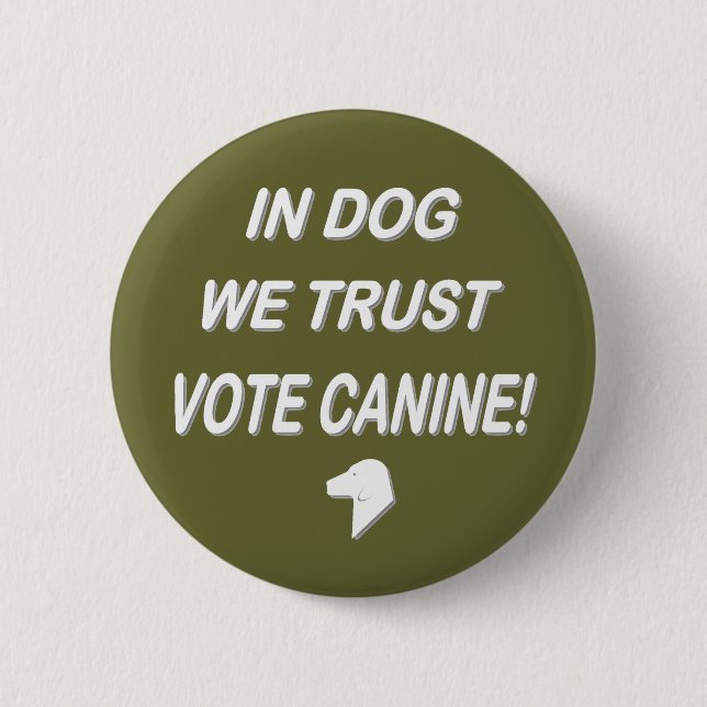 Vote Dog with White Text Pinback Button (Front)