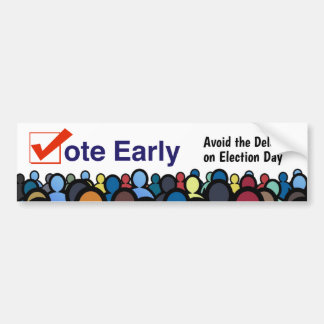 Vote Early Bumper Sticker