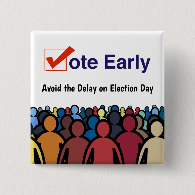 Vote Early Button (Front)
