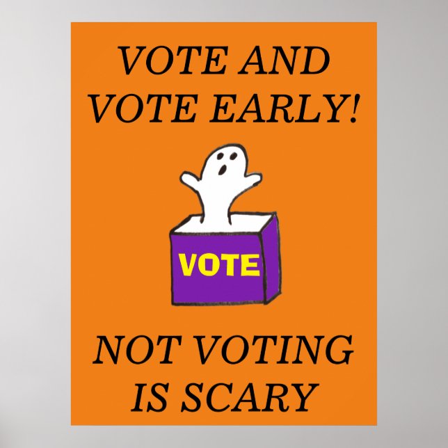 Vote Early Poster Not Voting Scary Ghost Election (Front)