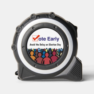 Vote Early Tape Measure