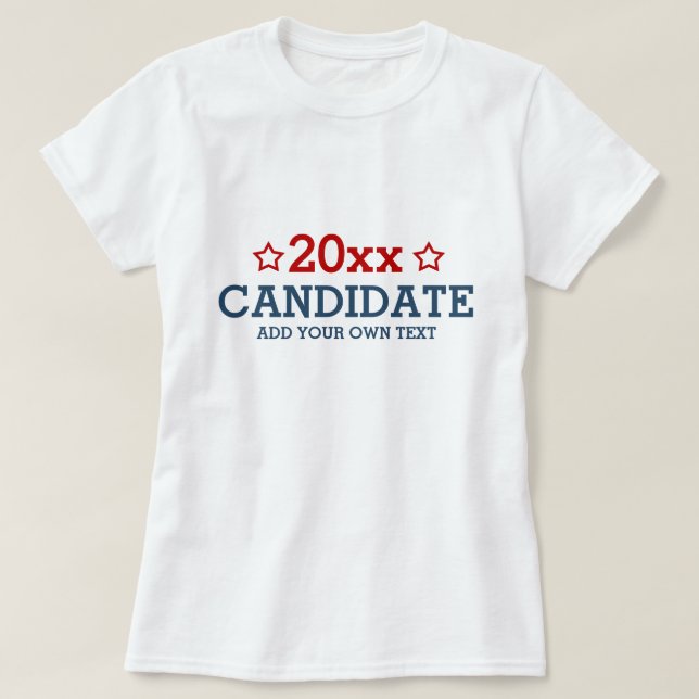 Vote Election add your own personalized text T-Shirt (Design Front)