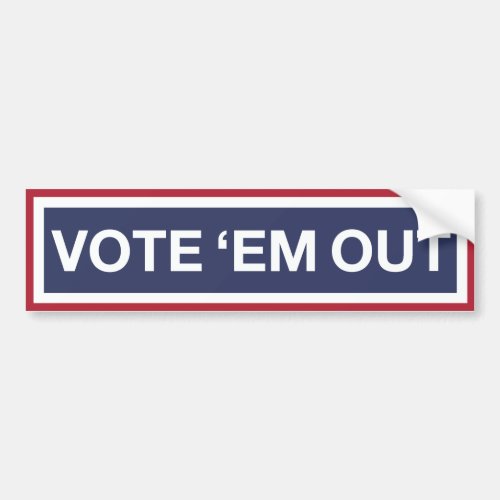 Vote em Out Vote out the GOP Resist Trump Bumper Sticker