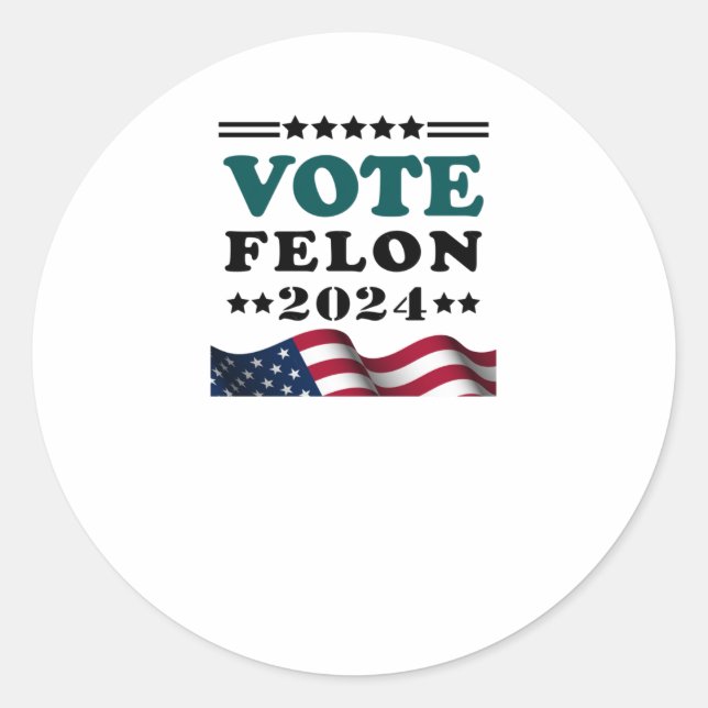 Vote Felon 2024 Convicted Felon Sticker  (Front)