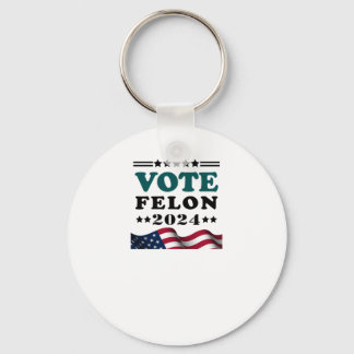Vote Felon 2024 Convicted Felon Sticker Keychain