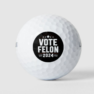 Vote Felon Trump 2024 Funny Election Vote  Golf Balls