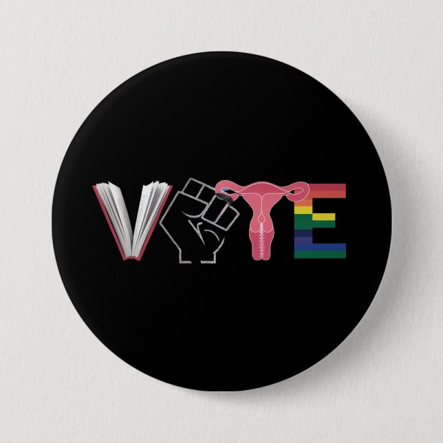 Vote Feminist Women's Rights Banned Books LGBTQ Button (Front)