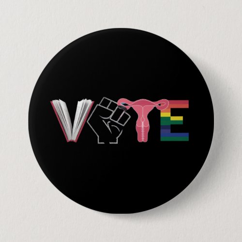 Vote Feminist Womens Rights Banned Books LGBTQ Button