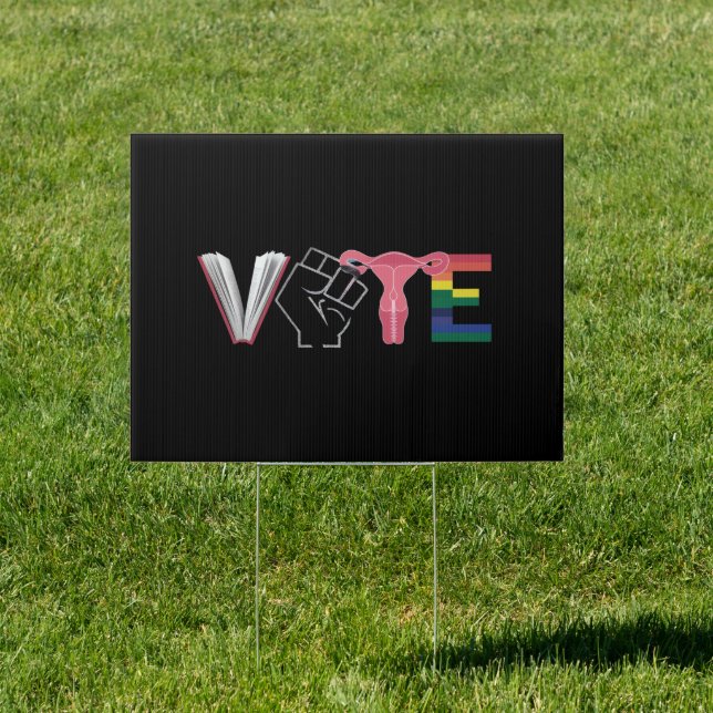 Vote Feminist Women's Rights Banned Books LGBTQ Sign (Insitu)