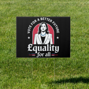 Vote For A Better Future USA President 2024 Sign
