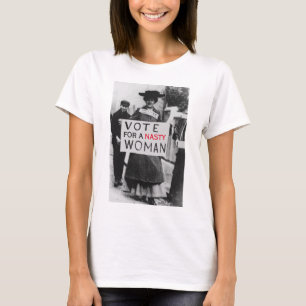 Vote For A Nasty Woman T-Shirt