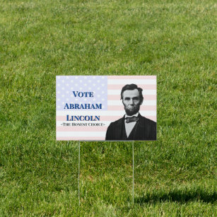 Vote for Abraham Lincoln Sign