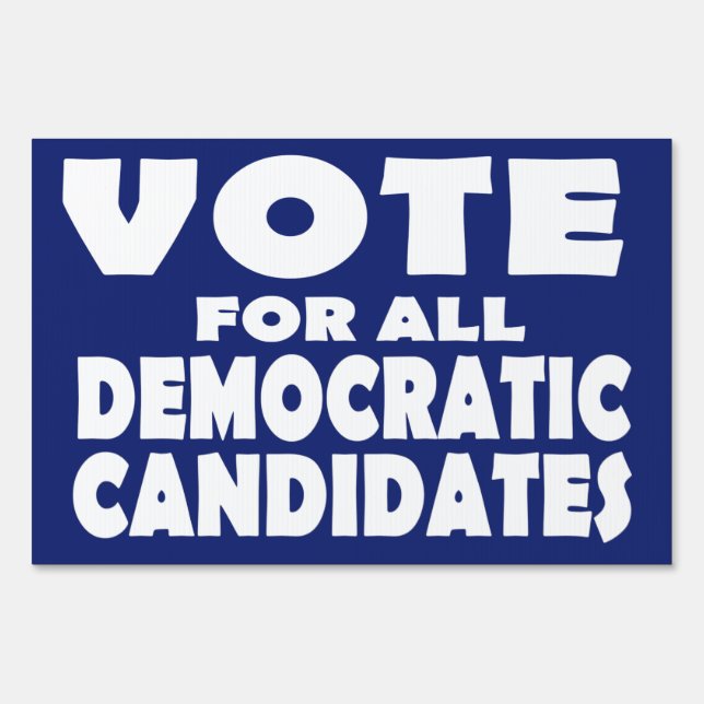 Vote For All Democratic Candidates Sign (Back)