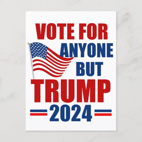 Vote For Anyone But Trump 2024 American Election Postcard