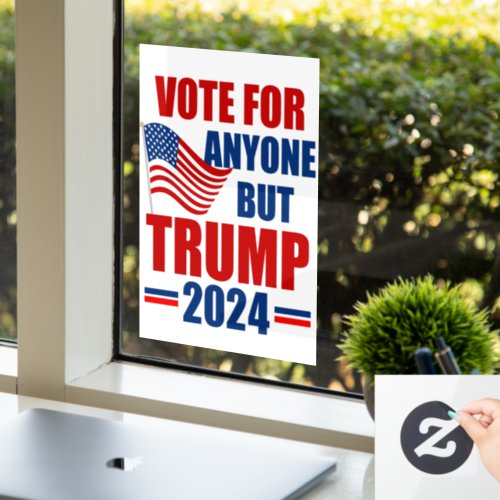 Vote For Anyone But Trump 2024 American Election Window Cling