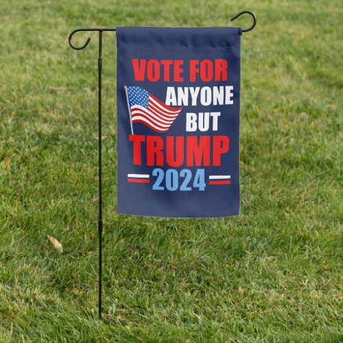Vote For Anyone But Trump 2024 Blue Political Garden Flag