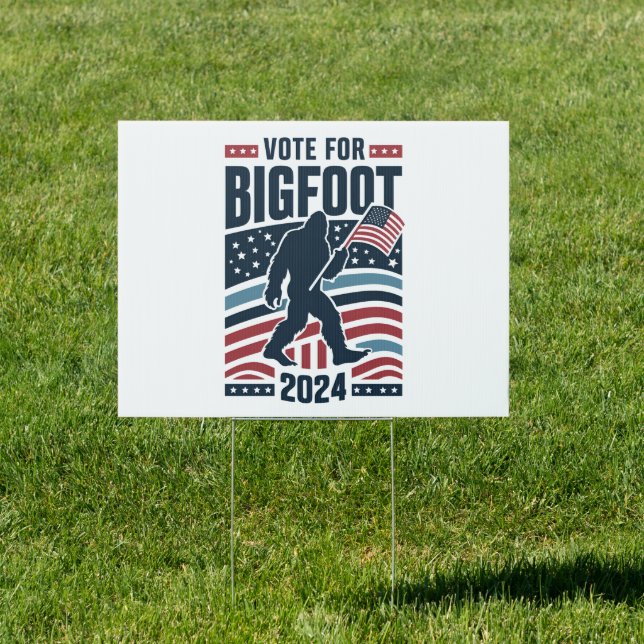 Vote For Bigfoot 2024 Sasquatch Election Sign (Insitu)