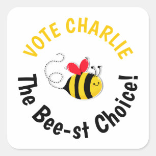 Vote for Class President Bee-st choice Vote Square Sticker