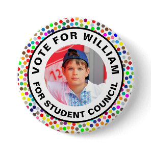 Vote for Class President: Student Council  Button