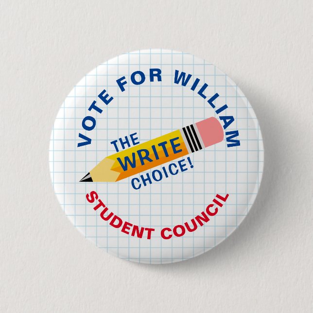 Vote for Class President: WRITE choice Button (Front)