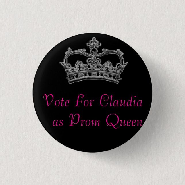 Vote For Claudia as Prom Queen Pinback Button (Front)