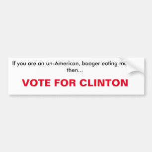 vote for clinton Bumper Sticker