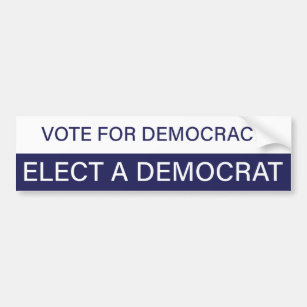 Vote for Democracy; Elect a Democrat Bumper Sticker