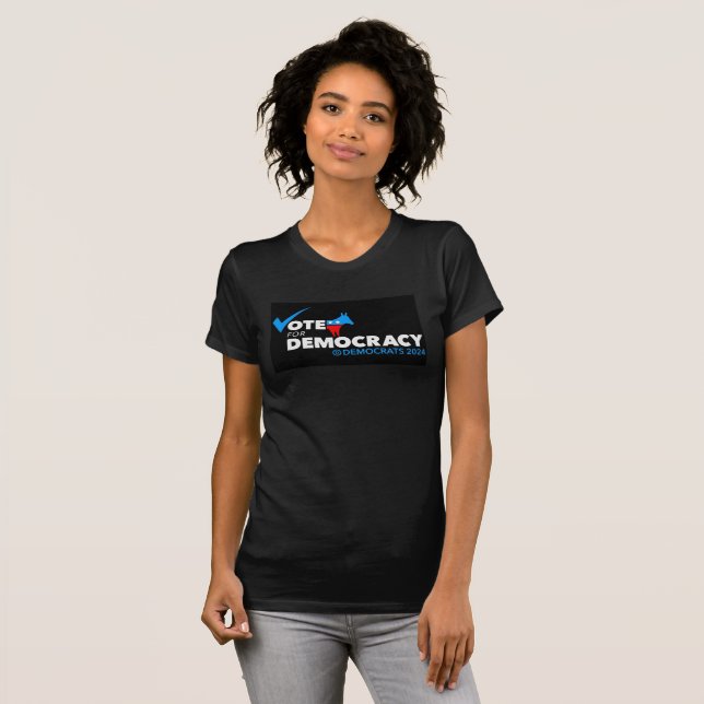 VOTE for DEMOCRACY VOTE DEMOCRATIC T-Shirt (Front Full)