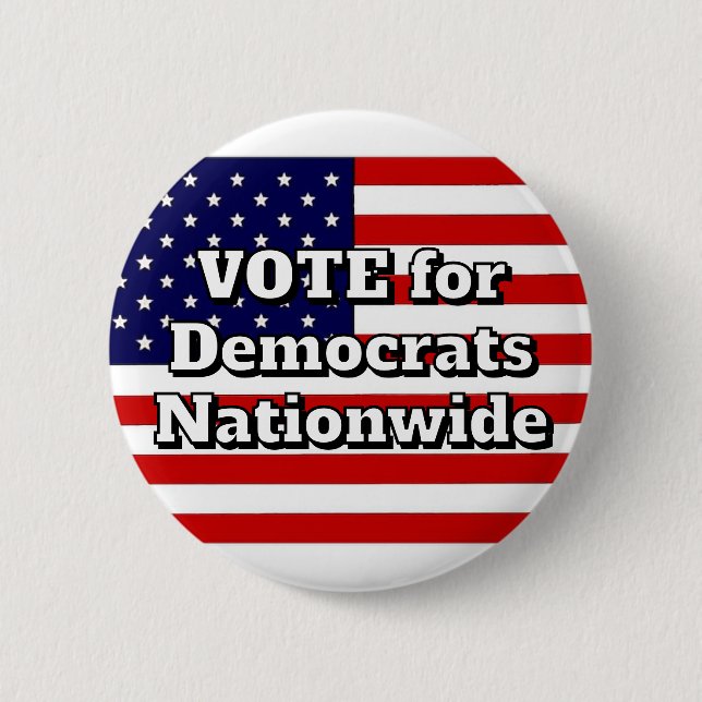 VOTE for Democrats Nationwide  Button (Front)