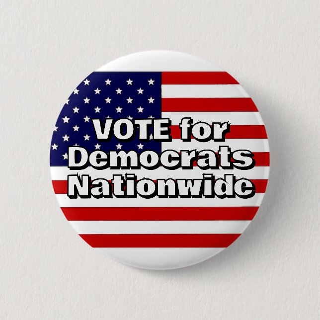 VOTE for Democrats Nationwide  Button (Front)