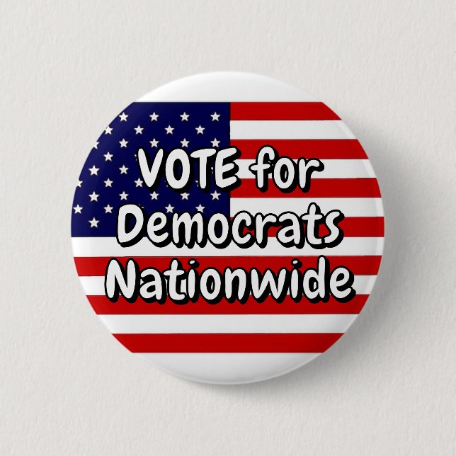 VOTE for Democrats Nationwide  Button (Front)