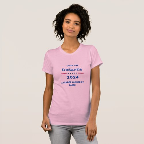 Vote For DeSantis 2024 Leader Guided By Faith T_Shirt