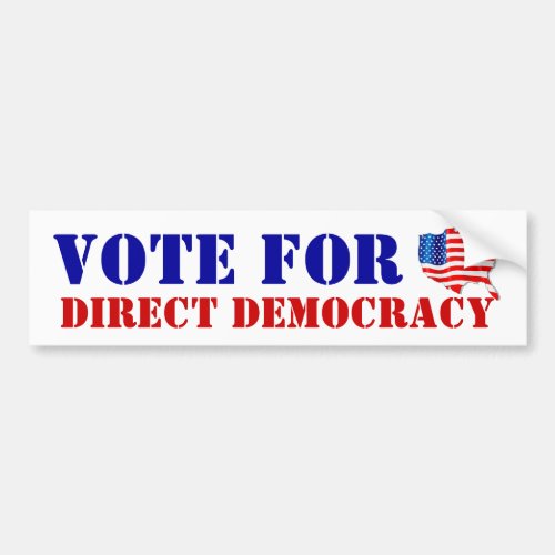VOTE for DIRECT DEMOCRACY America by the people Bumper Sticker